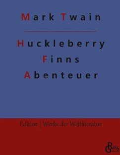 Huckleberry Finns Abenteuer - Twain, Mark