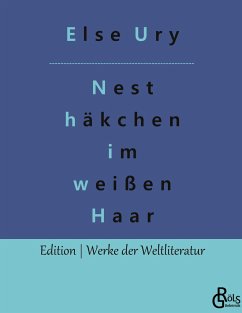 Nesthäkchen im weißen Haar - Gröls-Verlag, Redaktion;Ury, Else