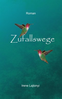 Zufallswege (eBook, ePUB) - Lajtonyi, Irene