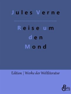 Reise um den Mond - Verne, Jules