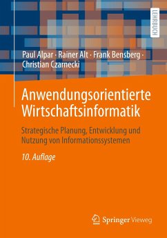 Anwendungsorientierte Wirtschaftsinformatik - Alpar, Paul;Alt, Rainer;Bensberg, Frank