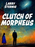 Clutch of Morpheus (eBook, ePUB)