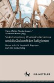 Säkularismus, Postsäkularismus und die Zukunft der Religionen (eBook, PDF)