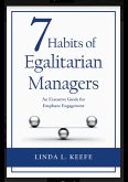 7 Habits of Egalitarian Managers (eBook, ePUB) 7 Habits of Egalitarian Managers (eBook, ePUB)