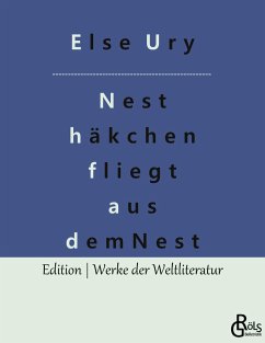 Nesthäkchen fliegt aus dem Nest - Ury, Else