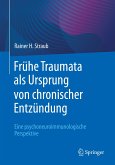 Frühe Traumata als Ursprung von chronischer Entzündung (eBook, PDF)