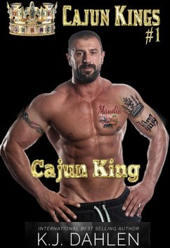Cajun King (Cajun Kings, #1) (eBook, ePUB) - Dahlen, Kj