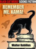 Remember me, Kama! (eBook, ePUB)