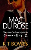 Mac Du Rose (The Hana Du Rose Mysteries (Generation Z), #3) (eBook, ePUB)