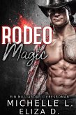Rodeo Magic: Ein Milliardär Liebesroman (eBook, ePUB)