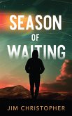 Season of Waiting (The Utopian Testament, #1) (eBook, ePUB)
