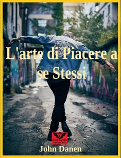 Cover L'arte di Piacere a se Stessi (eBook, ePUB)
