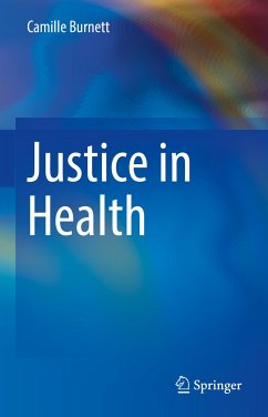 Justice in Health (eBook, PDF) - Burnett, Camille