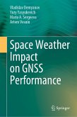 Space Weather Impact on GNSS Performance (eBook, PDF)