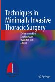 Techniques in Minimally Invasive Thoracic Surgery (eBook, PDF)