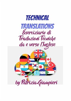 Technical Translations: Eserciziario di Traduzioni Tecniche da e verso l'Inglese (eBook, ePUB) - Giampieri, Patrizia