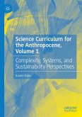 Science Curriculum for the Anthropocene, Volume 1 (eBook, PDF)