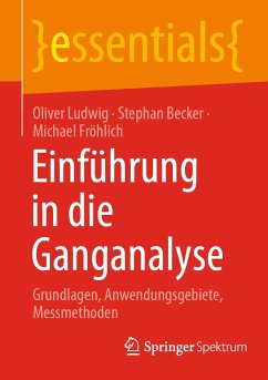 Einführung in die Ganganalyse (eBook, PDF) - Ludwig, Oliver; Becker, Stephan; Fröhlich, Michael
