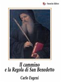 Il cammino e la Regola di San Benedetto (eBook, ePUB)