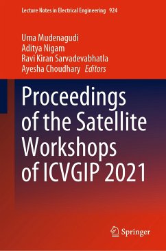 Proceedings of the Satellite Workshops of ICVGIP 2021 (eBook, PDF)