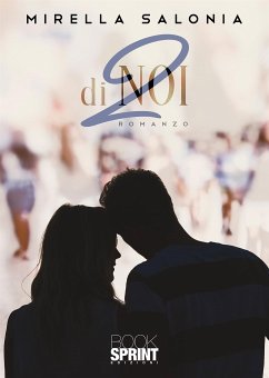 2 di noi (eBook, ePUB) - Salonia, Mirella