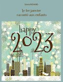 Le1er janvier raconté aux enfants (eBook, ePUB) Le1er janvier raconté aux enfants (eBook, ePUB)
