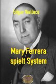 Mary Ferrera spielt System (eBook, ePUB)
