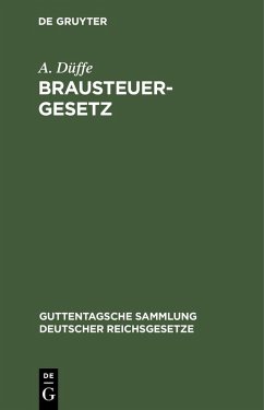 Brausteuergesetz (eBook, PDF) - Düffe, A.