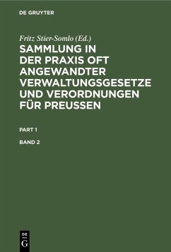 Cover Sammlung in der Praxis oft angewandter Verwaltungsgesetze und Verordnungen für Preußen. Band 2 (eBook, PDF)
