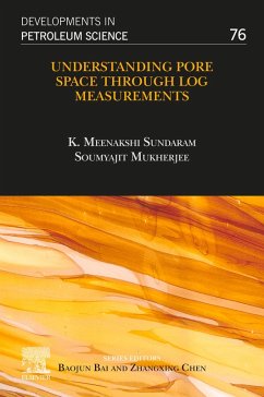 Understanding Pore Space through Log Measurements (eBook, ePUB) - Sundaram, K. Meenakshi; Mukherjee, Soumyajit