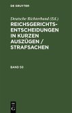 Reichsgerichts-Entscheidungen in kurzen Auszügen / Strafsachen. Band 50 (eBook, PDF)
