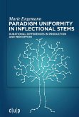 Paradigm uniformity in inflectional stems (eBook, ePUB)