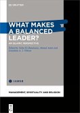 What Makes a Balanced Leader? (eBook, ePUB)