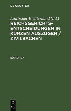 Cover Reichsgerichts-Entscheidungen in kurzen Auszügen / Zivilsachen. Band 157 (eBook, PDF)