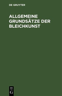 Cover Allgemeine Grundsätze der Bleichkunst (eBook, PDF)