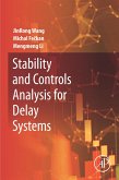 Stability and Controls Analysis for Delay Systems (eBook, ePUB)