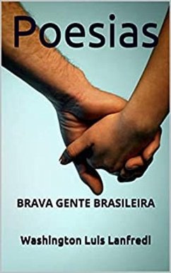 Poesias: BRAVA GENTE BRASILEIRA (eBook, ePUB) - Lanfredi, Washington Luis