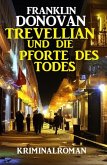 Trevellian und ¿die Pforte des Todes: Kriminalroman (eBook, ePUB)
