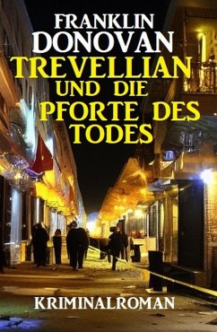 Cover Trevellian und ¿die Pforte des Todes: Kriminalroman (eBook, ePUB)