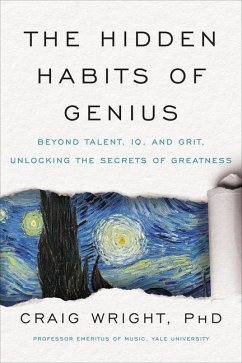 The Hidden Habits of Genius - Wright, Craig