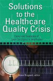 Solutions to the Healthcare Quality Crisis (eBook, PDF)