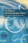 The Magic of Self-Directed Work Teams (eBook, PDF) The Magic of Self-Directed Work Teams (eBook, PDF)