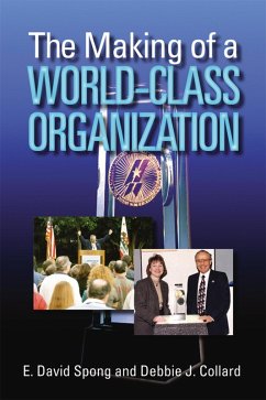 The Making of a World-Class Organization (eBook, PDF) - Spong, E. David; Collard, Debbie J.