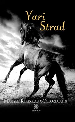 Yari Strad (eBook, ePUB) - Rousseaux-Debordeaux, Maryse