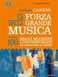 La forza della grande musica. 100 brani... - Bild 1
