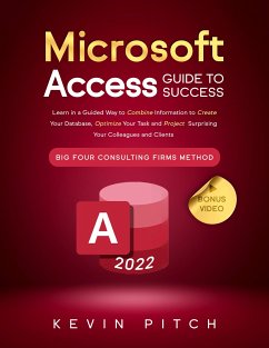 Microsoft Access Guide to Success (eBook, ePUB) - Pitch, Kevin