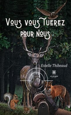 Vous vous tuerez pour nous (eBook, ePUB) - Thibeaud, Estelle