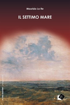 Il settimo mare (eBook, ePUB) - Lo Re, Maurizio