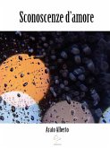 Sconoscenze d'amore (eBook, ePUB)