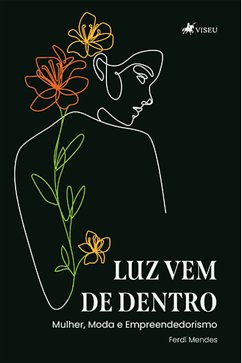 Luz vem de dentro (eBook, ePUB) - Mendes, Ferdi